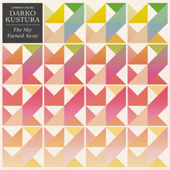 Darko Kustura - The Sky Turned Away / Fading Story