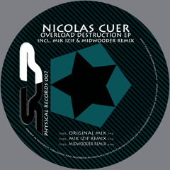 Nicolas Cuer - Overload Destruction (Mik izif Remix) "Low Quality"