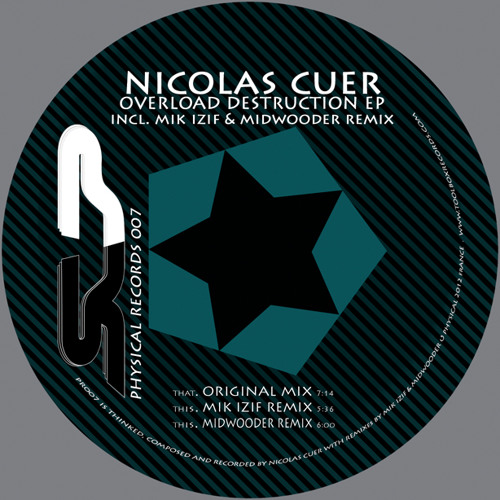 Nicolas Cuer - Overload Destruction (Mik izif Remix) "Low Quality"