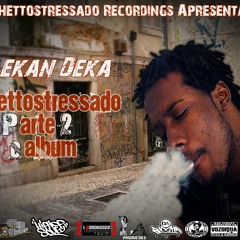 Blekan Deka - Neva gonna Fail  (Prod. Kapa Ene ) Ghettostressado Parte 2