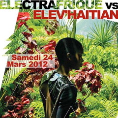 ELECTRAFRIQUE MEETS ELEVHAITIAN