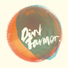 Dirt Farmer - EP (2012)
