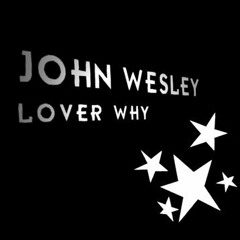 John Wesley - lover why (albert neve's remix)