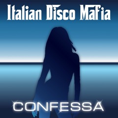 Italian Disco Mafia - Confessa (Preview)