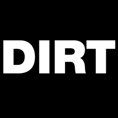 Dirt