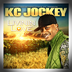 KC Jockey - Livinin Love Main