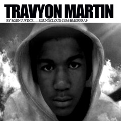 Trayvon Martin - By Born Justice