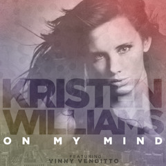Kristen Williams - On My Mind Feat Vinny Venditto