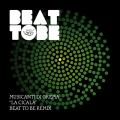 Musicanti Di Grema - "La Cicala" - Beat To Be Remix / Free Download