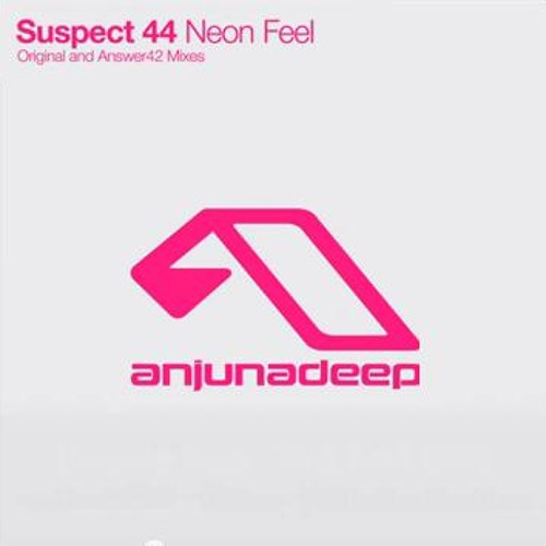 Suspect 44 - Neon Feel - (Answer42 Remix)
