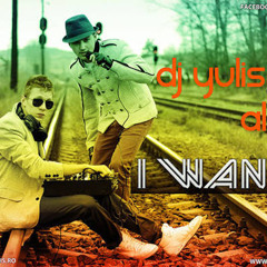 DJ Yulis & Alexo-I Wanna