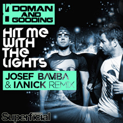 Doman & Gooding ft Cassie Davis - Hit Me With The Lights (Josef Bamba & Ianick Remix) [Preview] OUT NOW!