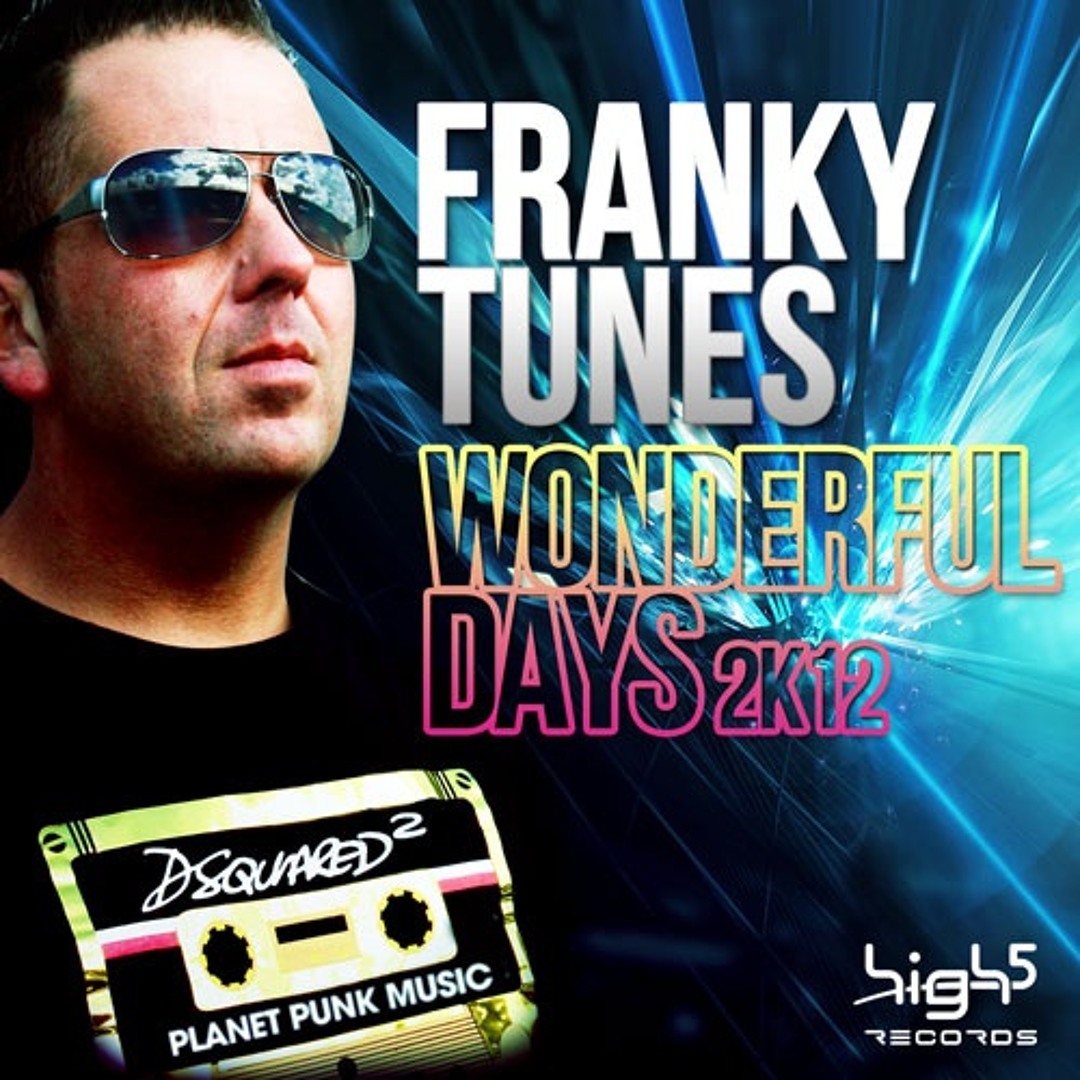 Stream Franky Tunes - Wonderful days 2k12 (Vanilla Kiss Remix) by Vanilla Kiss