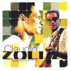 Claudio Zoli "Flor do Futuro" (Mad Zoo's & Patife Session) - Gerência Artistica: Cesar Gavin