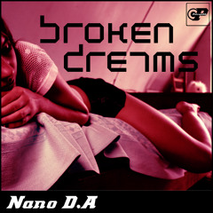 Nano D.A - Broken Dreams (A. Chambo & Jose Divina Remix)