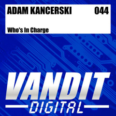 Adam Kancerski - Who's In Charge