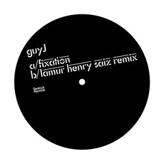 Guy J - Fixation