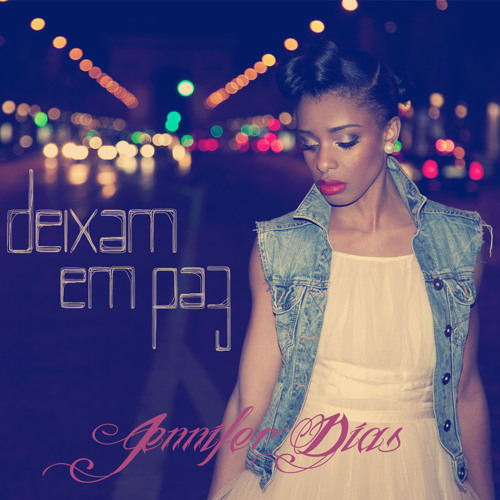 Jennifer Dias - Deixam em paz NEW SINGLE KIZOMBA 2012