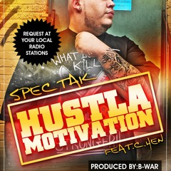 "Hustla Motivation" - SPECTAK FT. C-HEN