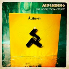 Austin Tv  "Despierta Wendy"  (Mushikko Mental Rmx)