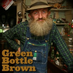 Green Bottle Brown feat. Fistfam