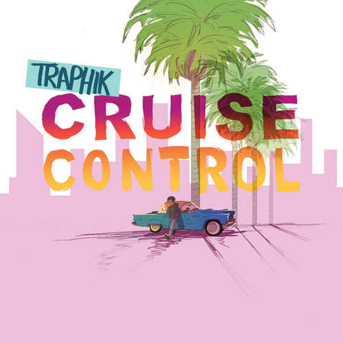 traphik magnetic free download Cruise control | traphik.