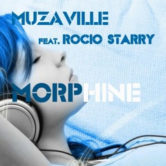 Muzaville Ft. Rocio Starry - Morphine (Possessed Soul Dub)