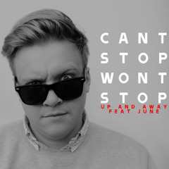 Can't Stop Won't Stop - Up And Away