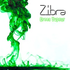 Dj-Zibra - Green Vapour