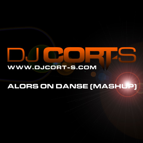 Stromae - Alors On Danse Cort-S Mashup