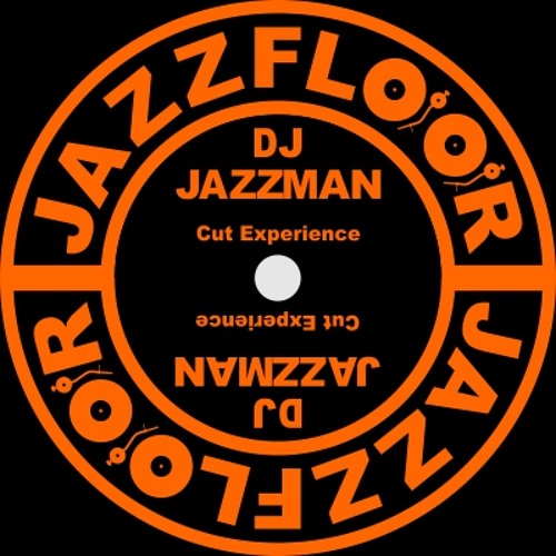 DJ JAZZMAN - Cut Experience