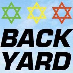 BACK YARD DESTROY BABYLON