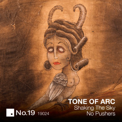 Tone Of Arc - No Pushers