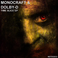 01. Monocraft & Dolby D - Time Slice