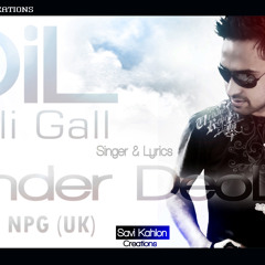 Dil Wali Gall (Kinder Deol Ft Mr NPG UK)