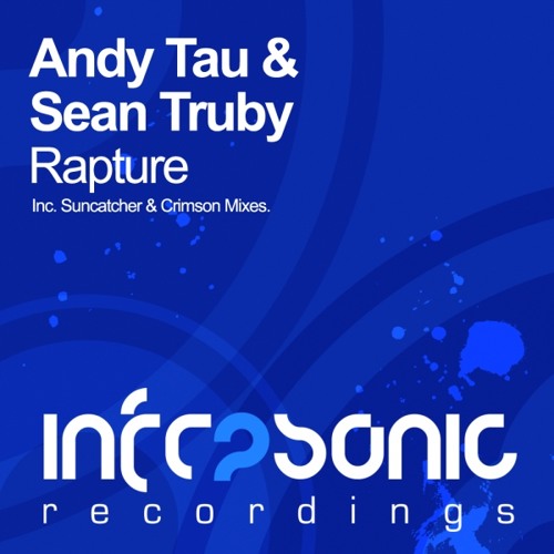 Andy Tau & Sean Truby - Rapture (Original Mix)