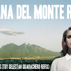 Lana del MONTE Rey Blu Jeans ( Toy Selectah Refix )