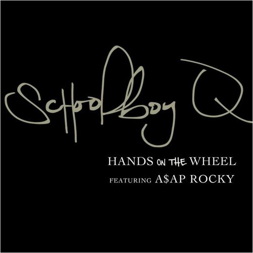 ScHoolboy Q - Hands On The Wheel (ft. A$AP Rocky)