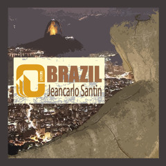 Brazil (Original Mix) - Jeancarlo Santin //UNSEEN RECORDS COLOMBIA