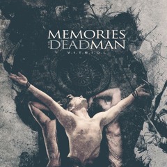 Memories Of A Dead Man - V.I.T.R.I.O.L. - 10 - "Diving Bell and Butterfly"