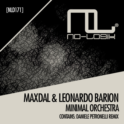 Maxdal & Leonardo Barion-Minimal Orchestra (Daniele Petronelli Remix).