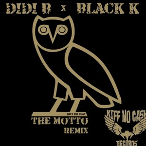 Didi B x Black k - The Motto (Remix)