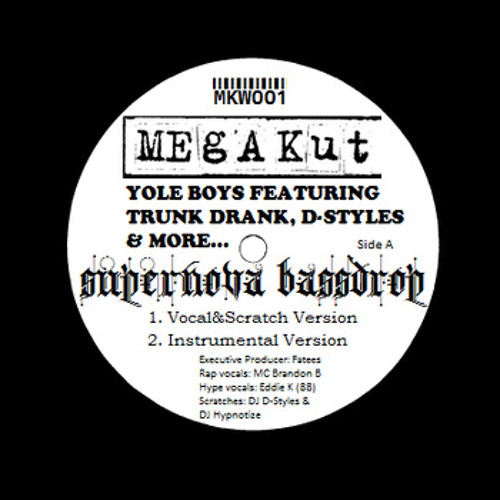 Yole Boys Feat. Trunk Dank D-Styles & Hypnotize - Supernova Bassdrop