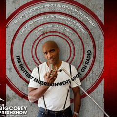 The Big Corey Fresh Show Feat. Naomi Campbell