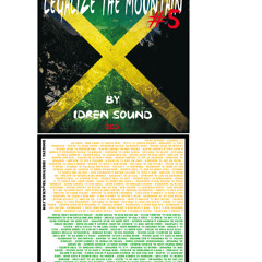 Idren Sound - Legalize The Mountain Vol.5 - Dancehall