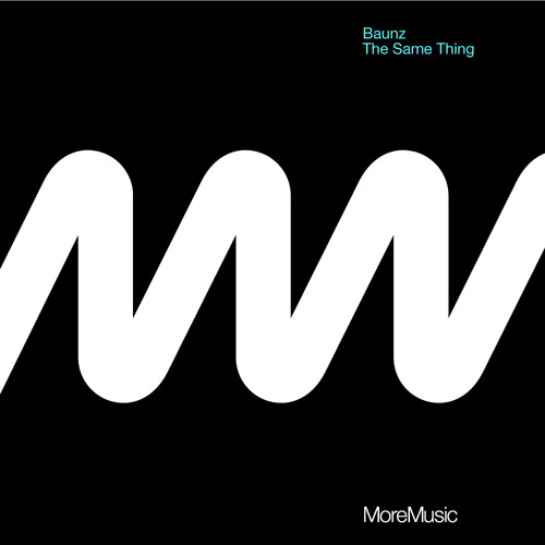 Baunz - The Same Thing