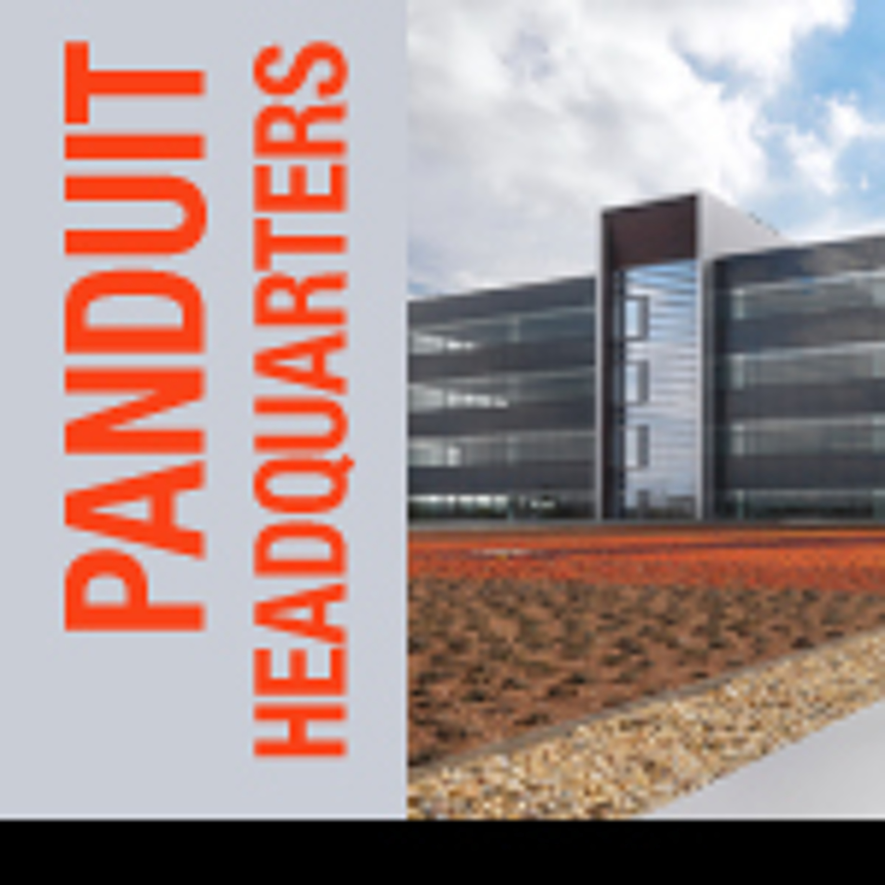 Panduit - In the Winner's Circle with New High Performance Headquarters