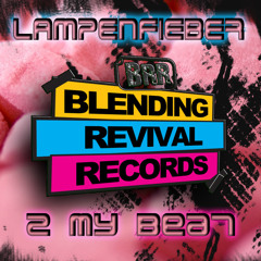 Lampenfieber - 2 my beat (original Mix) Preview 29.05.2012 on Beatport