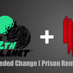 Skrillex ft. 12th Planet - Needed Change (Prison Remix) [FREE DOWNLOAD]
