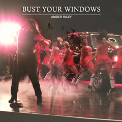Bust Your Windows